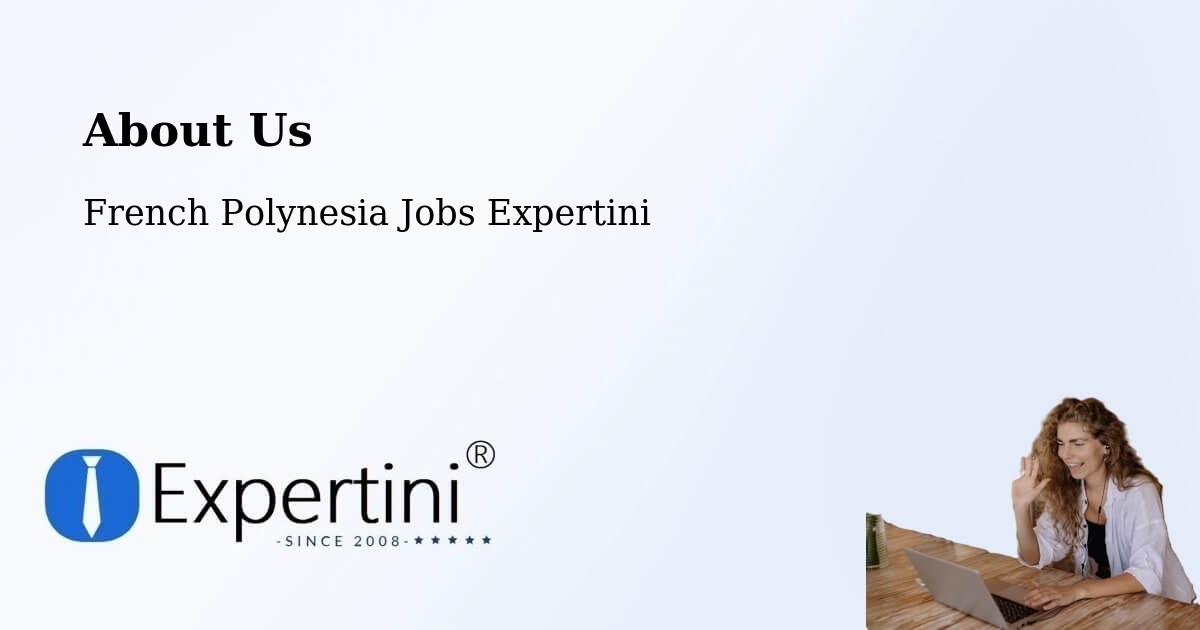 About Expertini Recruitment Platform  – Te Auae - Te Auae, French Polynesia Jobs Expertini