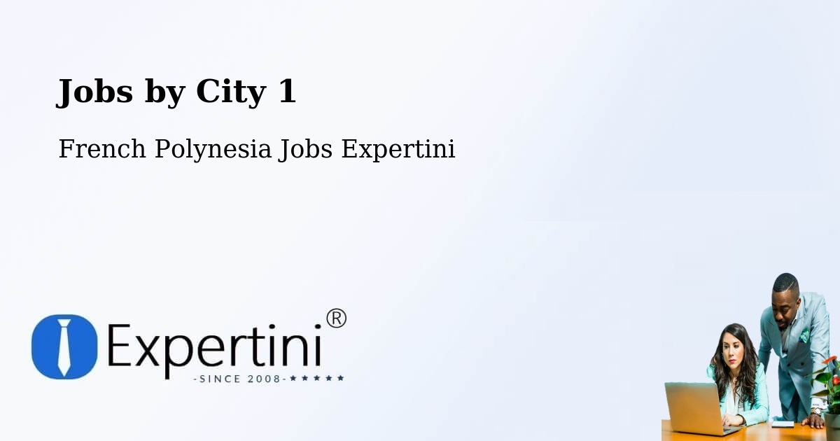 City Jobs in French Polynesia - Expertini