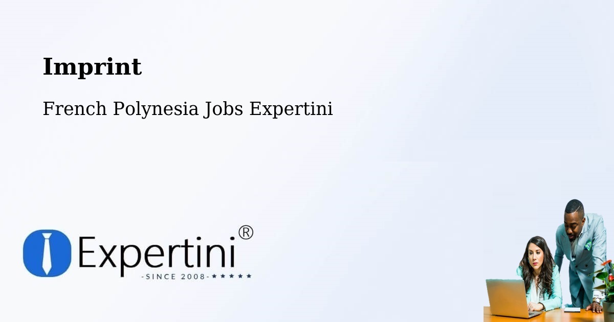 Imprint – Te Auae - French Polynesia Jobs Expertini